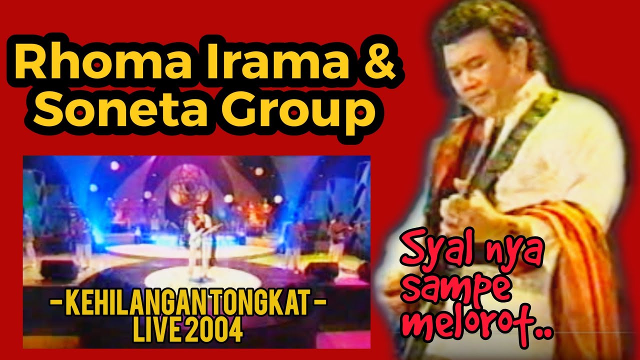 Rhoma Irama & Soneta Group - Kehilangan Tongkat | live RnB Dangdut 2004