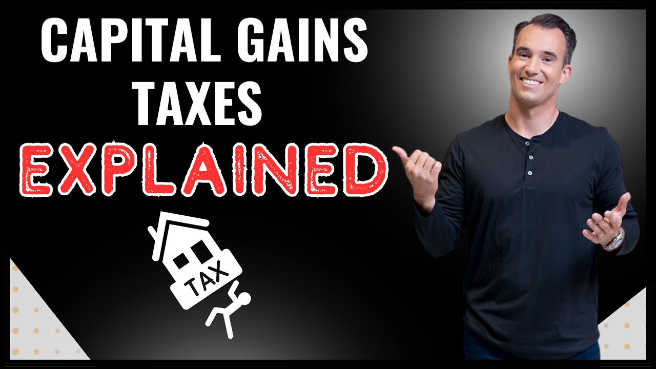 Capital Gains Taxes Explained Brad Barrett YouTube