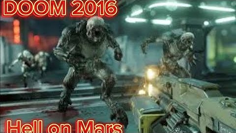 DOOM 2016 Episode 7 - Hell on Mars