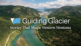Guiding Glacier: Stories and Adventures in Western Montana
