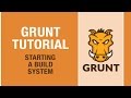 GRUNT TUTORIAL - Grunt makes your web development better!