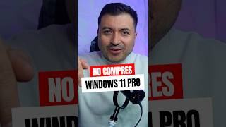 Nunca actives Windows 11 pro sin saber esto