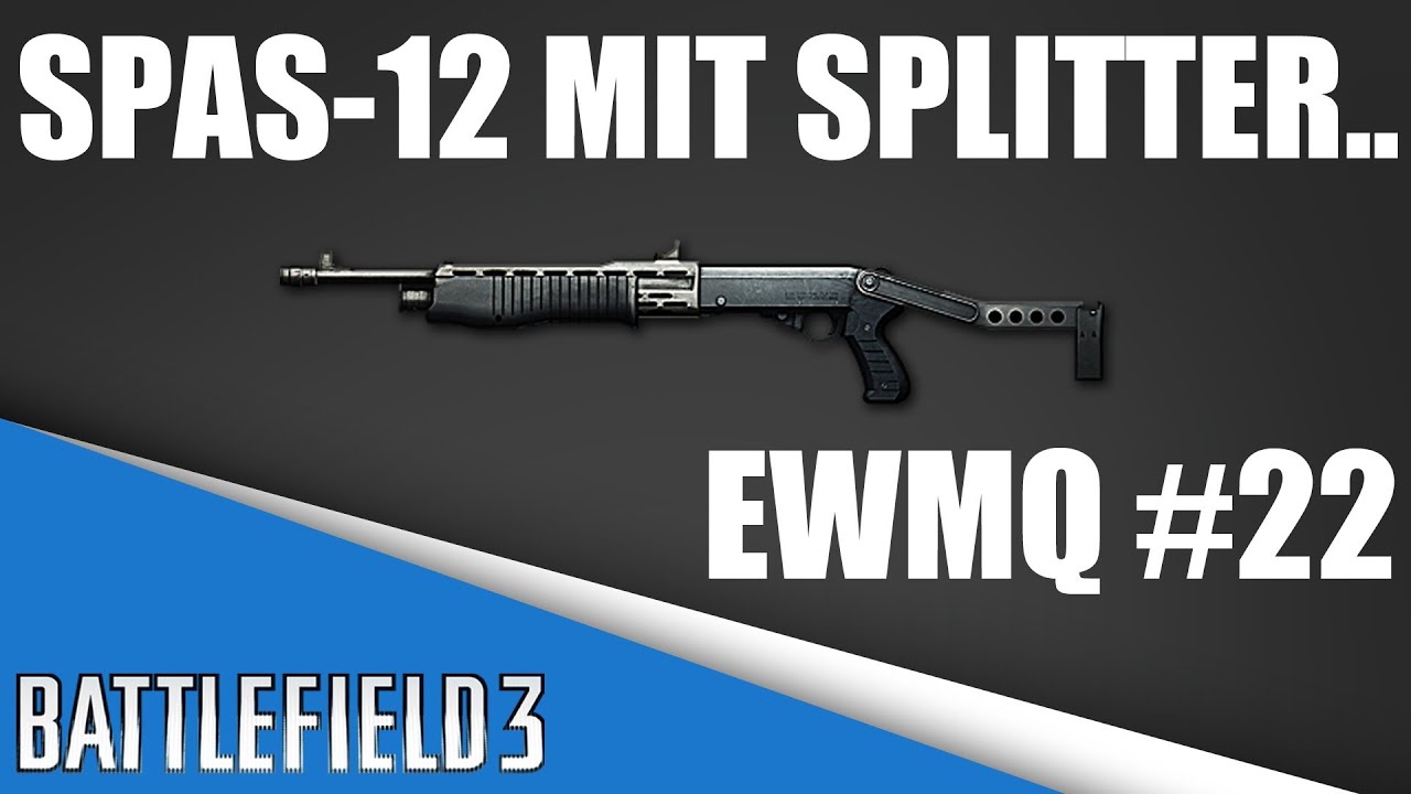 Battlefield 3 | Dat Splitter Munition.. | EWMQ #22