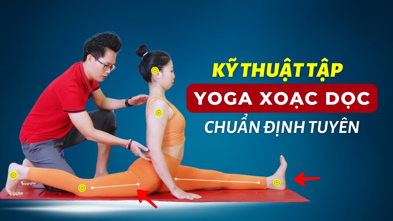 Cách Tập Yoga Xoạc Dọc Chân Chuẩn Kỹ Thuật | Kim Ba Yoga