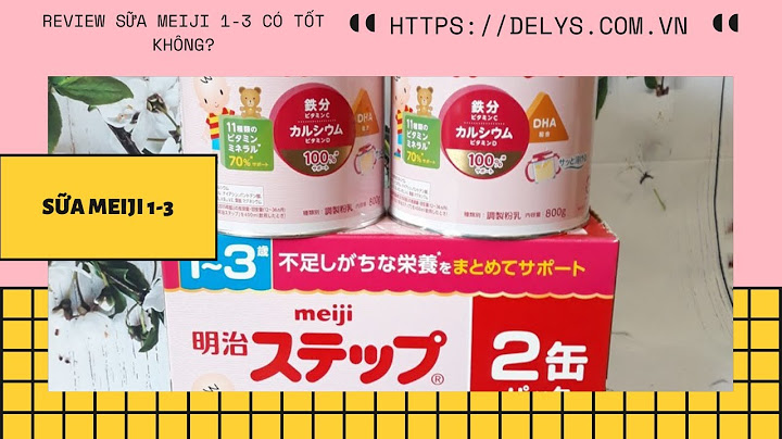 Cách pha sữa Meiji 1 3 lớn