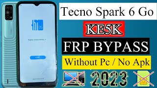 Tecno Spark 6 Go (KE5k) Frp Bypass | Spark 6 Go Google Account Unlock Without Pc New Method 2023