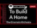 To Build A Home LOWER 3 The Cinematic Orchestra Piano Karaoke Instrumental 