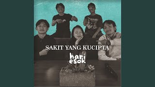 Sakit Yang Kucipta