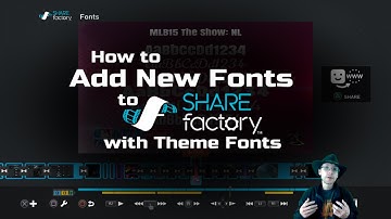 How to add new fonts to your SHAREfactory PS4 videos with Theme Fonts.