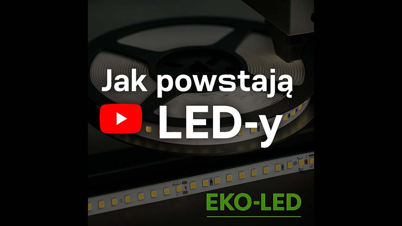 Jak powstaje oświetlenie ledowe w EKO-LED. Zajrzyj za kulisy wejdź w świat EKO-LED.