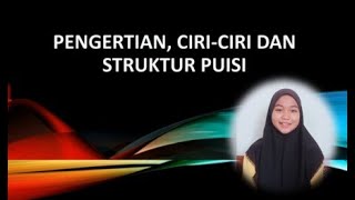 Pengertian Ciri-Ciri dan Struktur Puisi