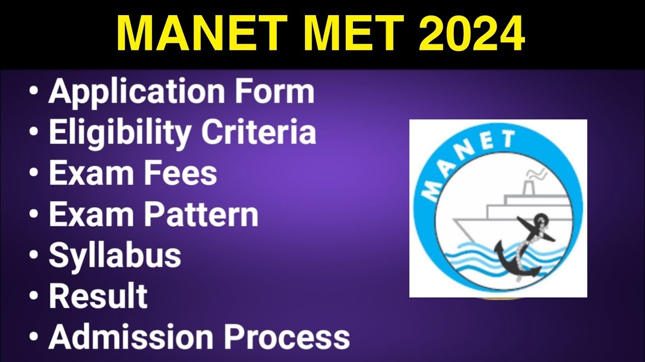 MANET MET 2024 - Application form, Eligibility Criteria, Exam Date, Syllabus