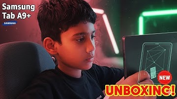 Samsung Galaxy Tab A9+ Unboxing & First