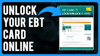 How to Unlock Your EBT Card Online (How to Unfreeze Your EBT Card)