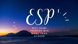 Positive &amp; Negative ESP - Why Some Win More Than Others?