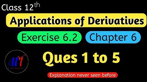 Chapter 6  Exercise 6.2 ( Ques 1 to 5 ) Application of Derivatives Class 12 Maths | NCERT Solutions