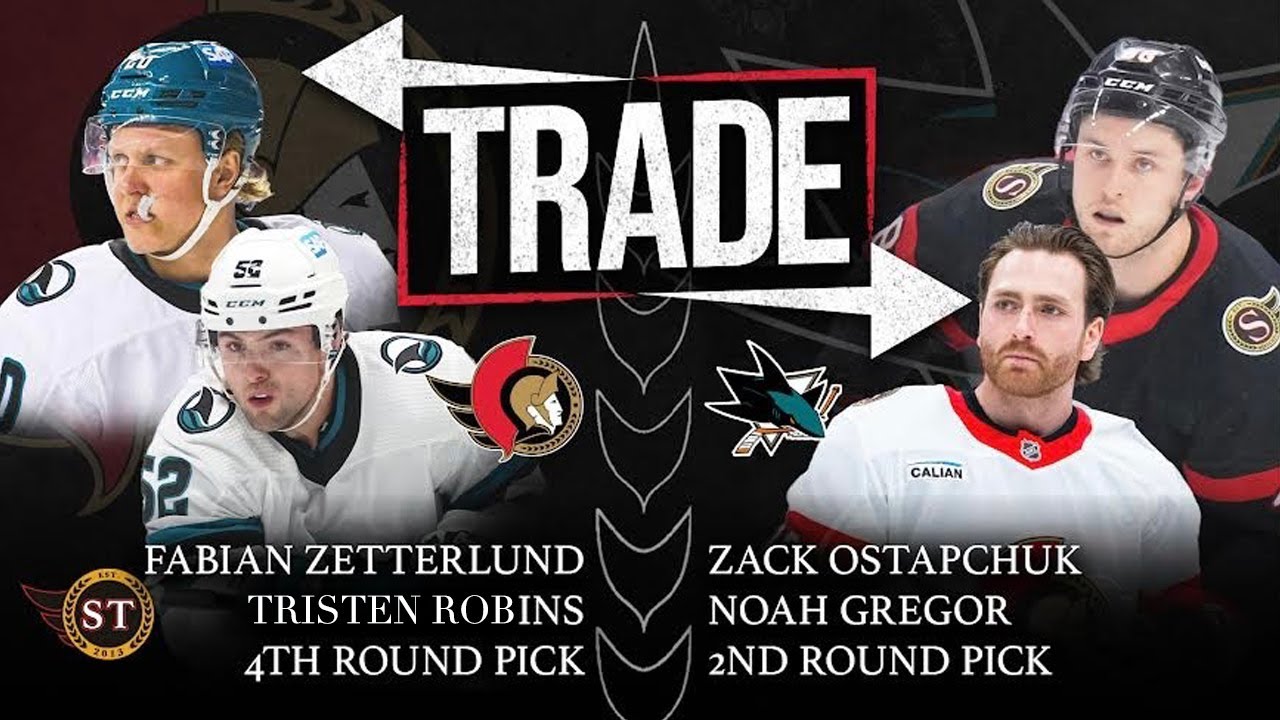 Ottawa Senators ACQUIRE Fabian Zetterlund, San Jose Sharks Receive Zack Ostapchuk And Noah Gregor!