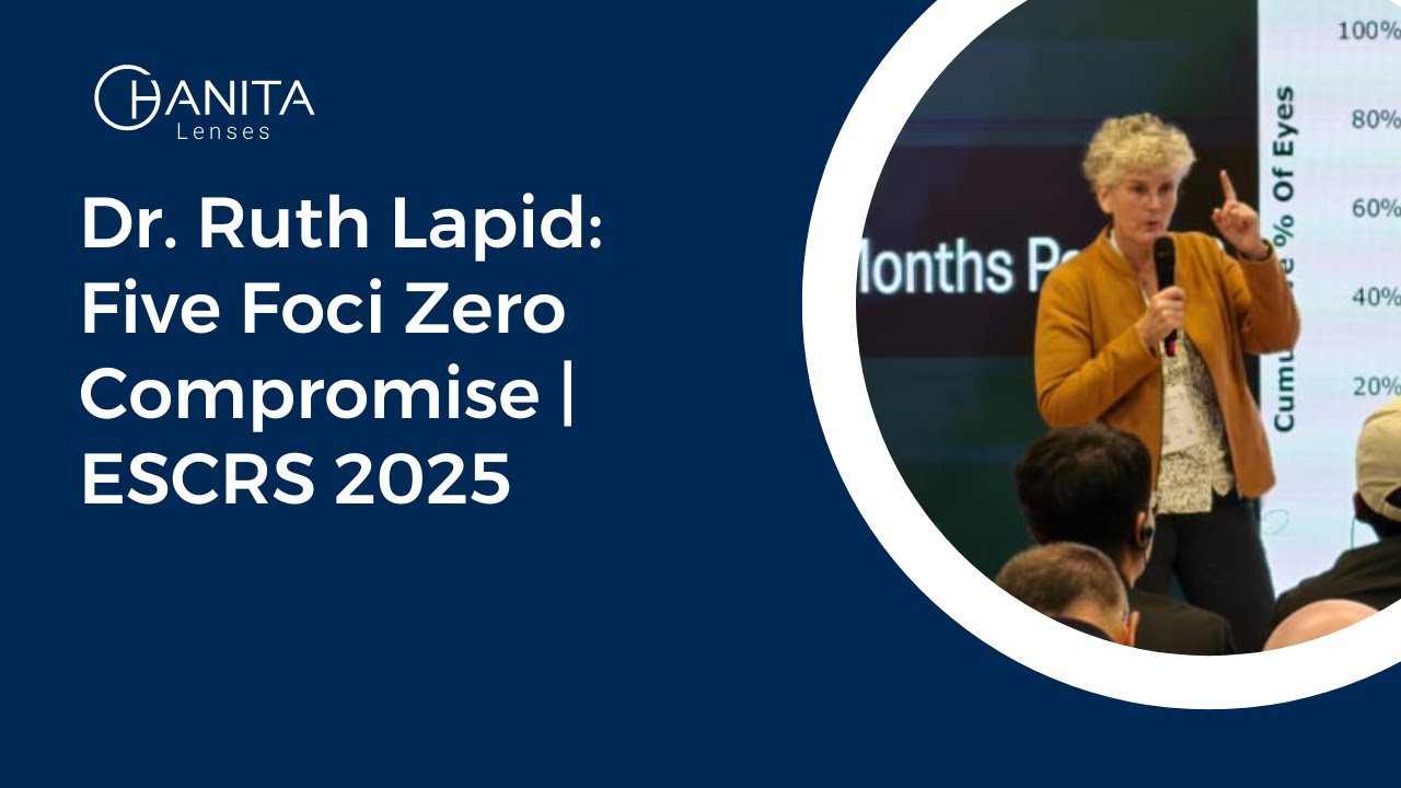 Dr. Ruth Lapid: Five Foci Zero Compromise | ESCRS 2025