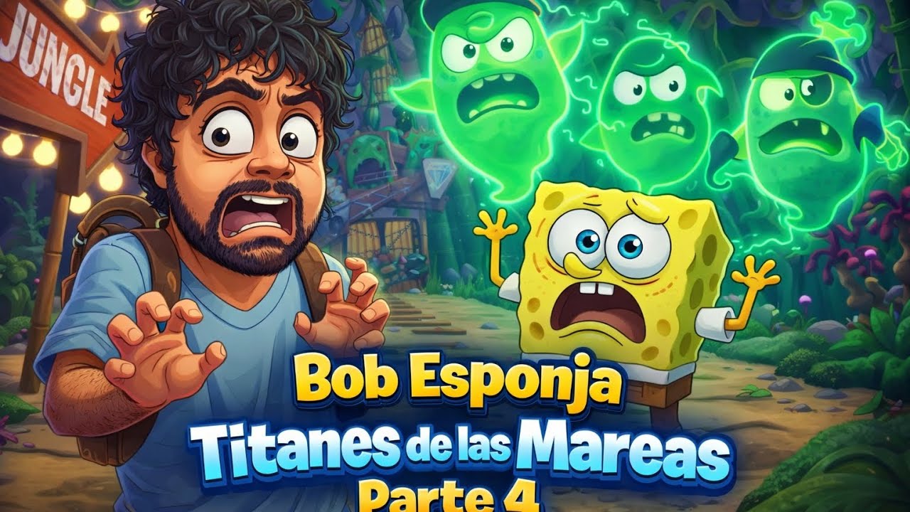 Bob Esponja Titanes de la Mareas - LA JUNGLA Parte 4 
