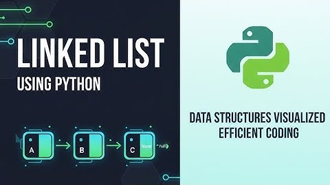 Master Linked List in Python | Step-by-Step Guide for Beginners | CodeWithAyush
