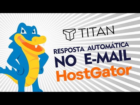 Como colocar resposta automática no e-mail Titan Hostgator