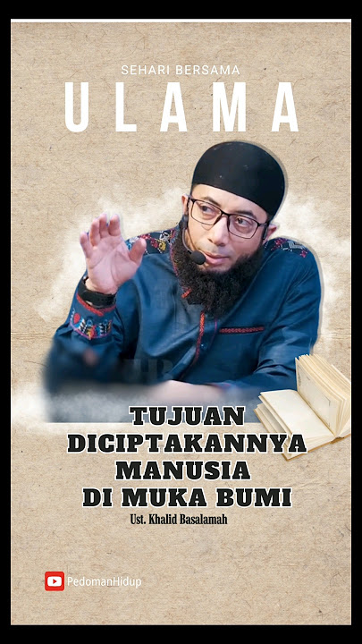 INILAH TUJUAN HIDUP KITA YANG SESUNGGUHNYA | Surat Az-Zariyat Ayat 56 #khalidbasalamah