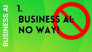 BUSINESS and AI: Artificial Intelligence in YOUR business processes