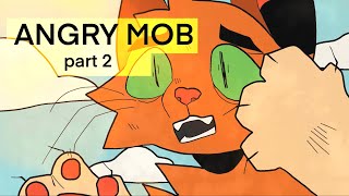 ANGRY MOB | part 2 [warriors]