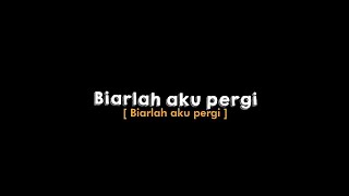 Mentahan lirik lagu 30 detik || Disaat aku pergi || mentahan lirik lagu ccp keren terbaru