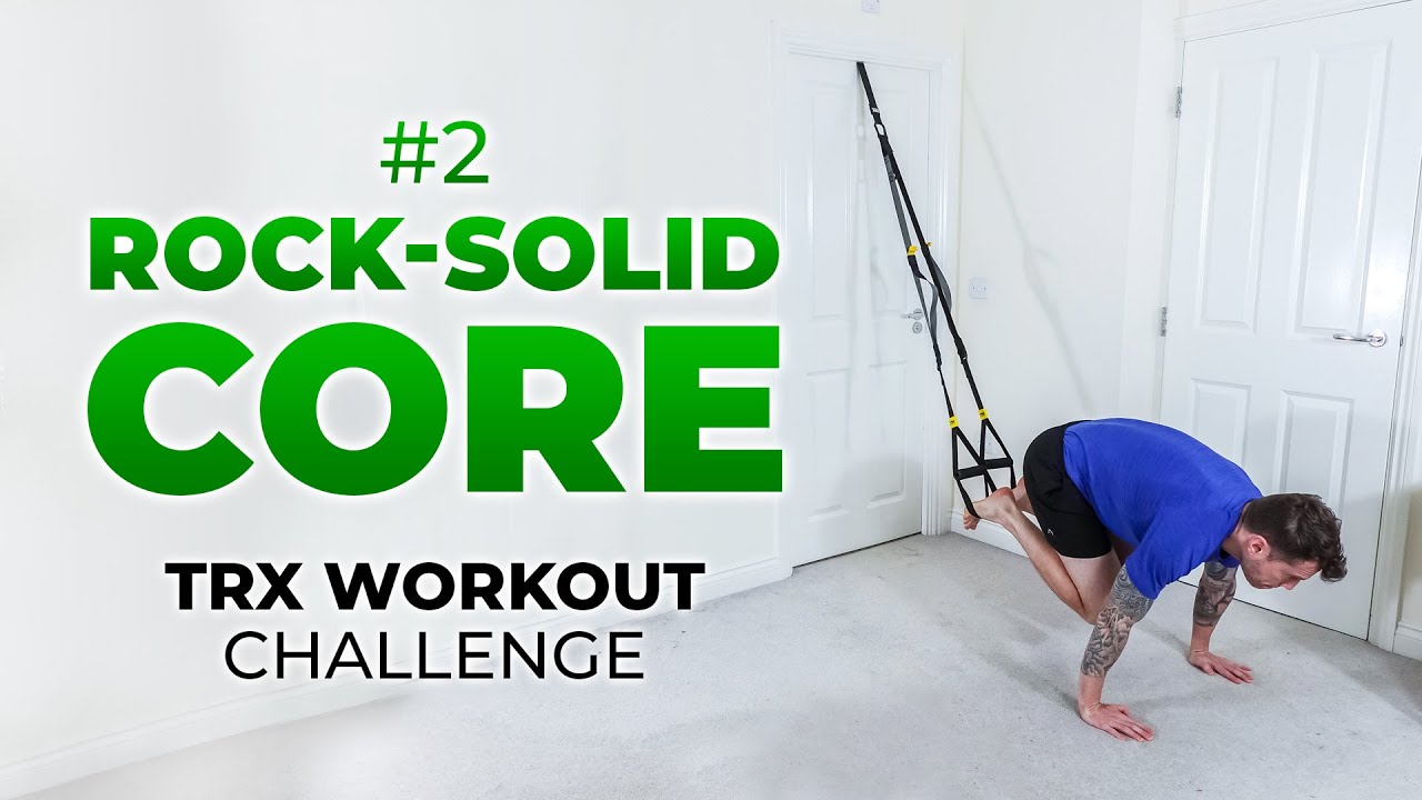 W2 / Rock-Solid Core TRX Workout Challenge