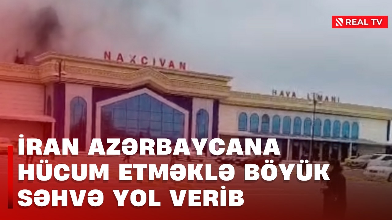İran Azərbaycana hücum etməklə böyük səhvə yol verib