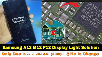 Samsung A12 Display Light Solution 🔥 | Only One जम्पर आपका काम हो जाएगा | No Ic Change