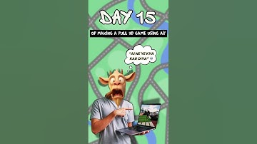 AI ne Ye Kya Kar Diya 💀 | Day 15 Game Dev Journey