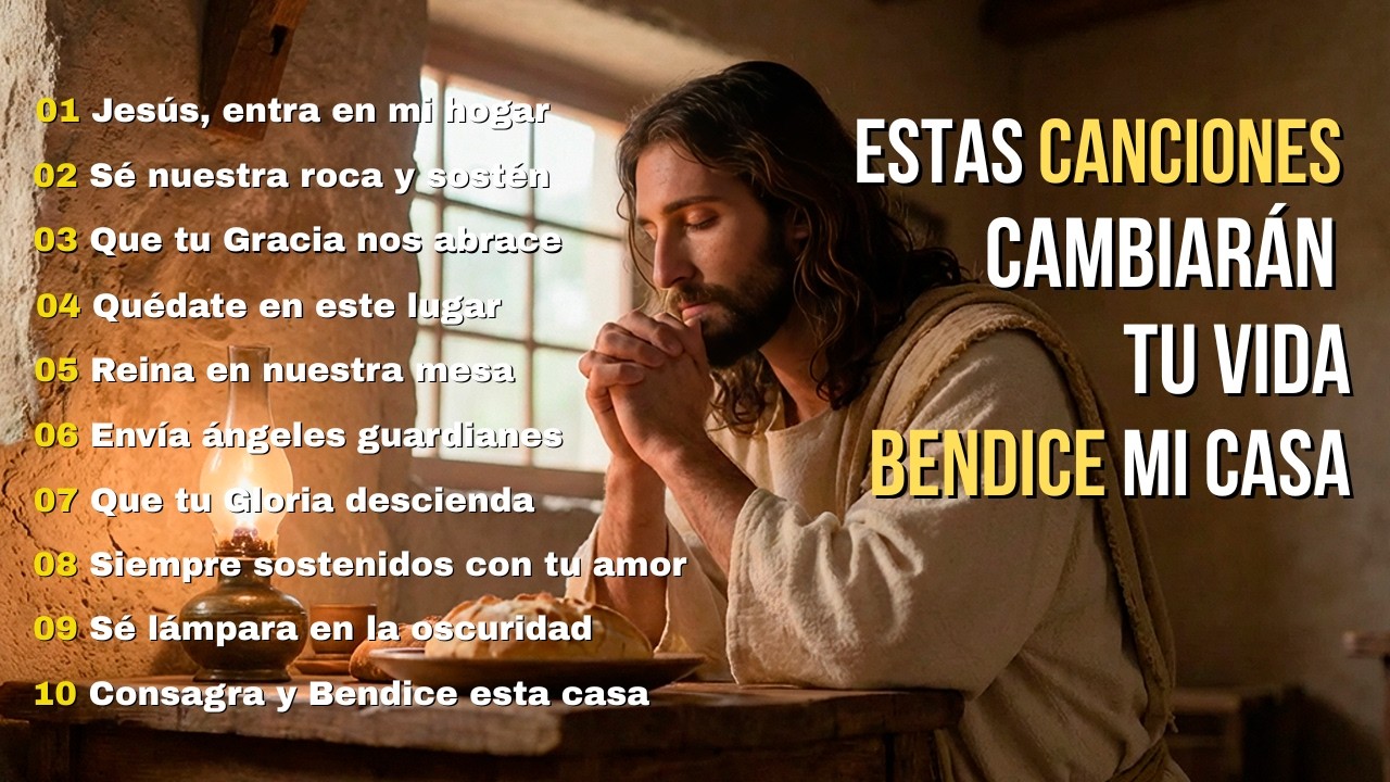 BENDICE SEÑOR MI CASA | Canciones de Adoración y Bendición Familiar