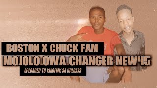 Mojolo Owa Changer New45 / Malome Boston X Chuck Fam