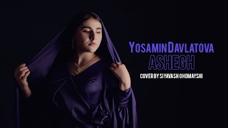 Yosamin - Ashegh ( Cover By Siavash Ghomayshi )