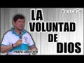 PADRE LUIS TORO - LA VOLUNTAD DE DIOS