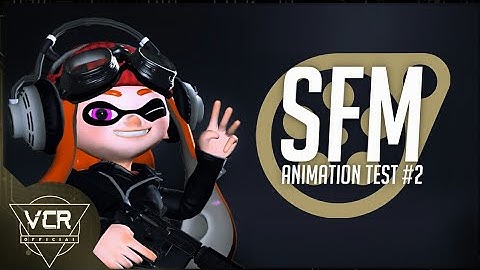 SFM Animation Test #2