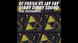 DJ Fresh, MS Dynamite, Jay Fay - Dibby Dibby Sound (Instrumental)
