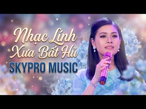 CHỌN LỌC NHẠC LÍNH XƯA BẤT HỦ - SKYPRO MUSIC || Chuyến Đi Về Sáng - Bóng Nhỏ Đường Chiều