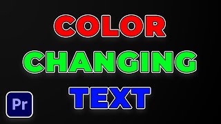 Color Changing Text Effect Premiere Pro Tutorial