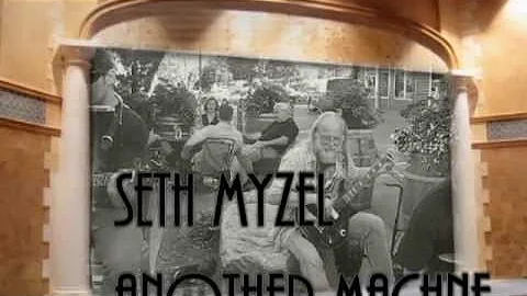 Seth Myzel "Another Machine" Acoustic Version