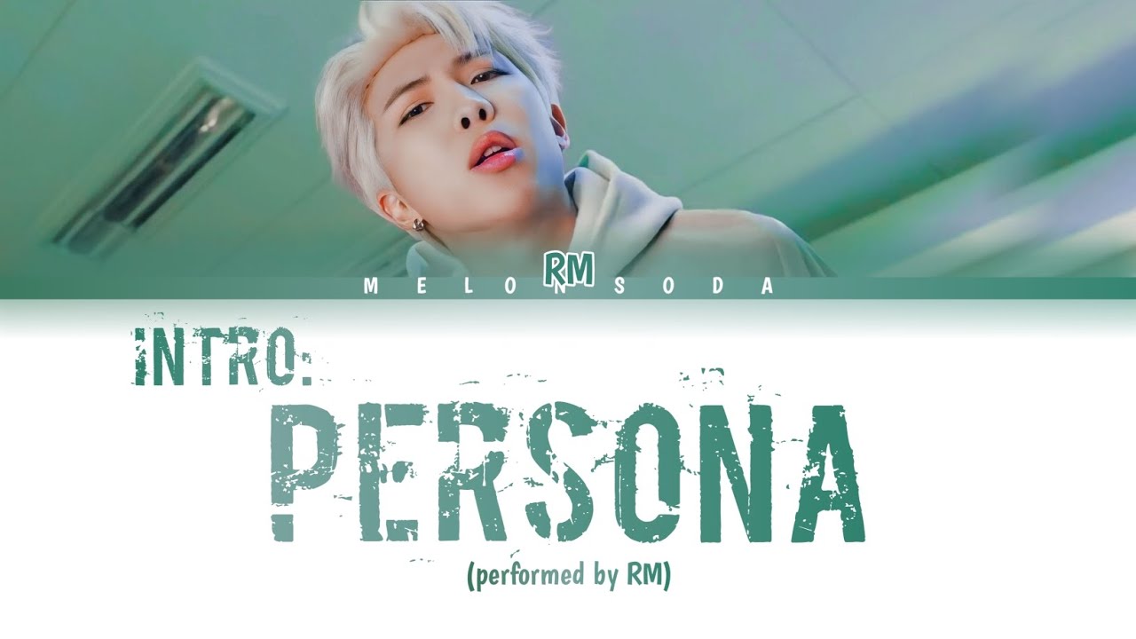 BTS RM ‘Intro: Persona’ [Color Coded Lyrics/HAN/ROM/ENG/INA/가사]