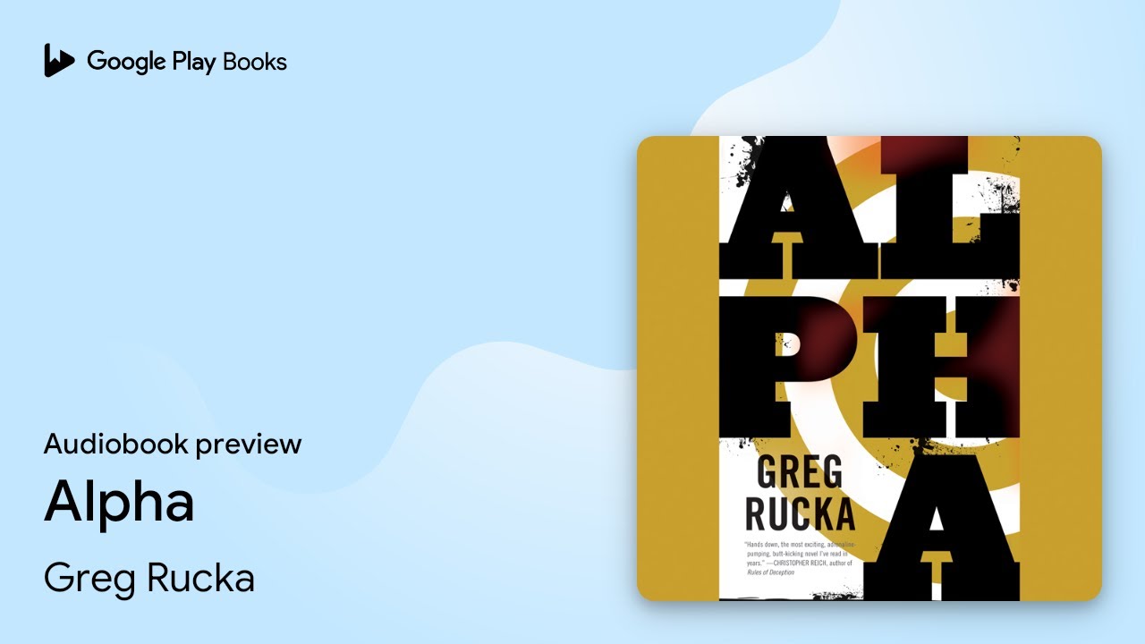 Alpha by Greg Rucka · Audiobook preview - YouTube