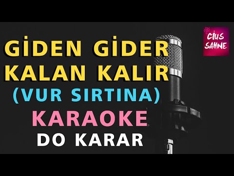 GİDEN GİDER KALAN KALIR (VUR SIRTINA) Karaoke Altyapı Türküler Müzikler | Do