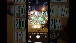 Como TOMAR fotos en MODO NOCTURNO en iPhone #apple #iphone #fotografia