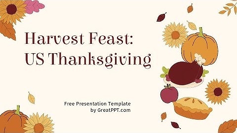 Harvest Feast: US Thanksgiving PowerPoint Template & Google Slides Theme by GreatPPT