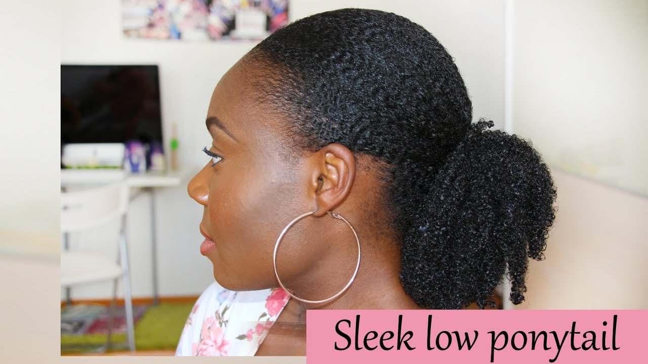 Sleek Low Ponytail Tutorial On Thick Natural Hair YouTube