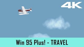 Windows 95 Plus! Screensaver - Travel (4K)
