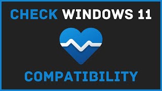 How To Check Your Computers Compatibility To Run Windows 11 Using The PC Health Check App